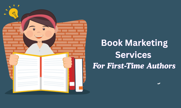 Book Marketing Services for First-Time Authors